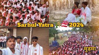 Sarhul  out biggest festival | Sarhul Julus Video 2024