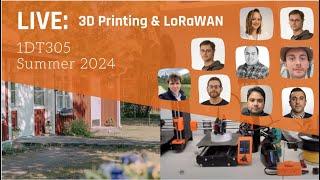 1DT305, LIVESTREAM: week 3 kick-off, 3D printing, Smart Lashing, LoraWAN gateway installation