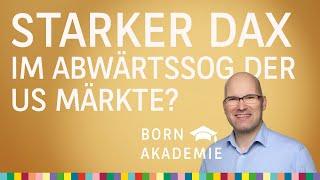 Charttechnik: Starker DAX im Abwärtssog der US Märkte? – BORN Akademie vom 04.09.2024