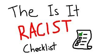 The 'Is it Racist' Checklist