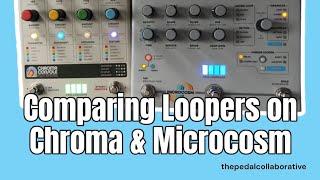 Chroma Console or Microcosm: Which Looper Is For You?? #similar #different #stereo #granular