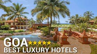 TOP 10 Best Luxury 5 Star Hotels In GOA, India