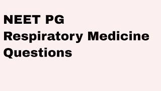 Neet pg respiratory medicine questions by Dr hemant sharma