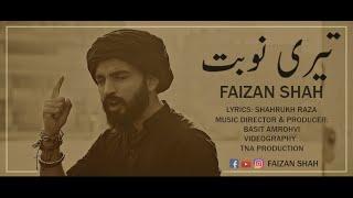 Teri Naubat | Faizan Shah | Official Music Video | New Sufi Song