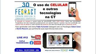 LIVE 12: O uso de CELULAR  e outras  tecnologias  na CT