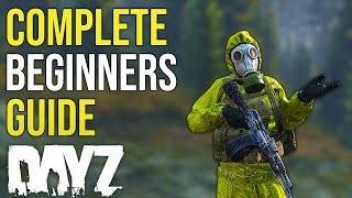 A Complete Beginners Guide to DayZ in 2023... (PC/PS5/Xbox)