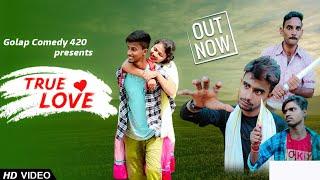 True Love 2020 New Released Bangla  Movie | (Golap)Comedy 420