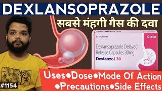 सबसे मंहगा PPI दवा | Dexlansoprazole Capsules 60 mg Uses In Hindi | Dexlansoprazole In Hindi