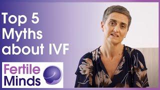 Top 5 Myths About IVF - Fertile Minds