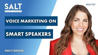 Emily Binder Explains Voice Marketing on Smart Speakers