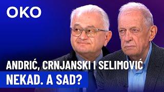 Oko: Andrić, Crnjanski i Selimović nekad. A danas?