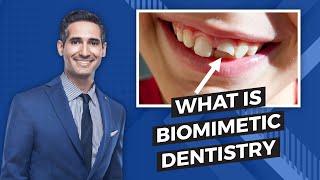 About Biomimetic Dentistry | What is Biomimetic Dentistry