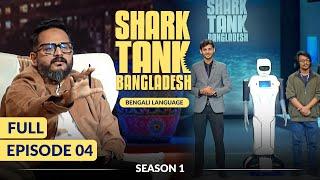 Shark Tank Bangladesh | Full Episode 04 | Game-Changing Pitches: Clean Water & Tech Innovation!