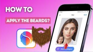 How to apply the beards filter on FaceApp?