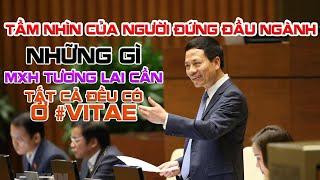 Những Gì Bộ Trưởng Nguyễn Mạnh Hùng Mong Muốn thì #Vitae  Đã Có | Vượt Thời Đại | Vitae Việt Nam