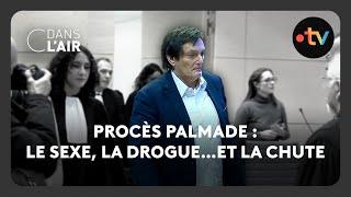 Procès Palmade : le sexe, la drogue…et la chute - C dans l’air - 20.11.2024