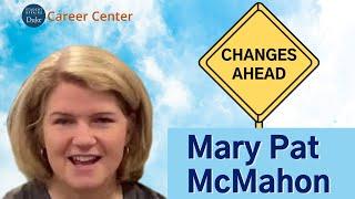 Changes Ahead Featuring Mary Pat McMahon