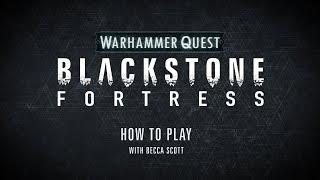 How to Play – Warhammer Quest: Blackstone Fortress