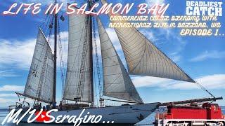 Life in Salmon Bay | Ballard | Seattle | Washington - Commercial Meets Recreational    ..episode 1