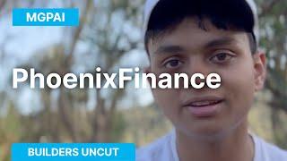 Builders Uncut - Phoenix Finance