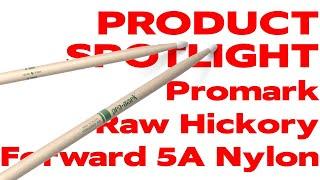 Product Spotlight: Promark Raw Hickory Forward 5A Nylon-Tip Drumsticks