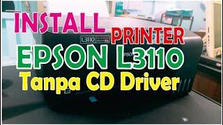 Cara Install Printer Epson L3110 Tanpa CD Driver