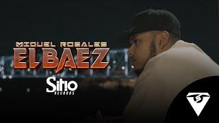 El Baez - Miguel Rosales  2023