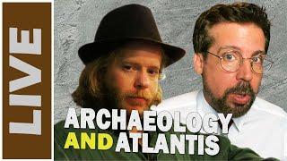 Archaeology and Atlantis (feat. Flint Dibble)