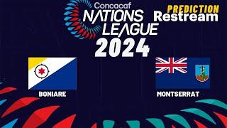 Bonaire vs Monserrat Live CONCACAF Nations League 2024 Commentary Score