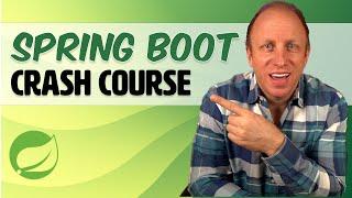 Spring Boot Tutorial for Beginners - Crash Course using Spring Boot 3