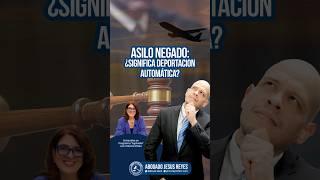 ¿Le pueden deportar si le niegan el asilo? #inmigración #jesusreyeslaw