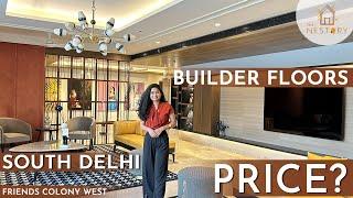 Most Desirable Apartments in South Delhi | INSIDE 4 BHK 12000 Sq Ft 30 Cr| Friends Colony West