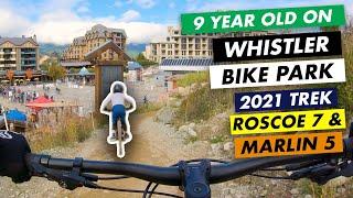 2021 Trek Marlin 5 & 2021 Trek Roscoe 7 - Following My 9 Year Old at Whistler Bike Park