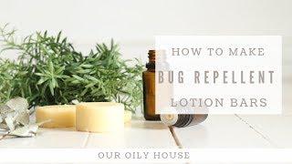 DIY Bug Repellent Lotion Bars | Natural Bug Repellent | Insect Repellent for Kids