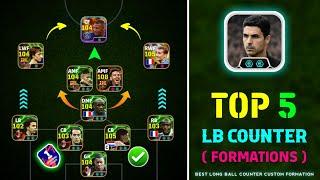 Top 5 Best Formations For Long Ball Counter In eFootball 2025 || Best Custom Formation For Lbc