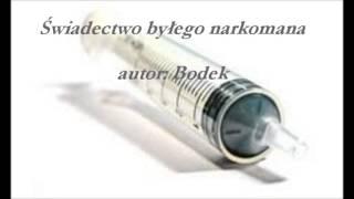 Świadectwo byłego narkomana - Bodek