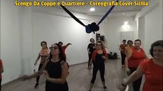 Scengo Da Coppe e Quartiere - Coreografia Cover Sicilia Ballo di Gruppo 2024- Segue Video di Spalle