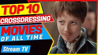 Top 10 Crossdressing Movies of All Time