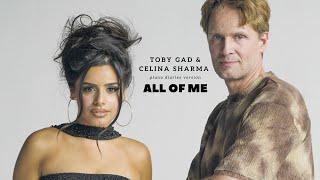 Celina Sharma & Toby Gad - All Of Me (Official Piano Diaries Video)