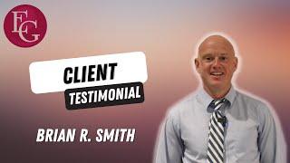 Client Testimonial: Brian R. Smith