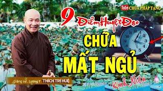 MẤT NGỦ bao lâu cũng sẽ Ngủ Ngon đến sáng với 9 điểm kinh mạch này/ Chữa Mất Ngủ. Chùa Pháp Tạng