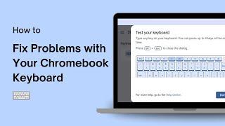 How to Fix Problems with Your Chromebook Keyboard