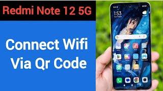 How to connect WiFi via QR code, redmi Note 12 5G Bina password ke Wi Fi connect kaise karen