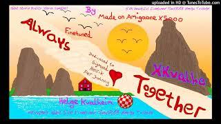 Always Together (HKvalhe's 16bit 5ch Finetuned Soul/R&B Amiga Tribute) - Helge Kvalheim