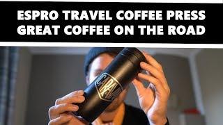 Espro Travel Coffee Press - The Easiest Way To Make Great Coffee While Travelling