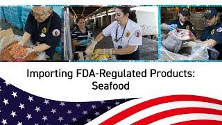 Importing FDA-Regulated Products: Seafood