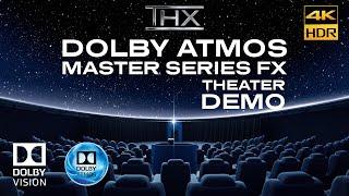 DOLBY ATMOS "MASTER SERIES FX" T.H.X IMAX Theater Sound Design Demo Experience/Dolby Vision 4KHDR