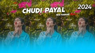 CHUDI PAYALMOR LE KANGNA HIP HOP RIMIX NAGPURI SONG DJ SANTOSH HARD BESS RIMIX 2024 DJ NILESH RAJPUR