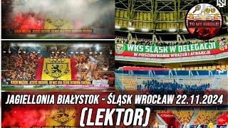 RELACJA Z MECZU Jagiellonia Białystok - Śląsk Wrocław 22.11.2024 (LEKTOR)