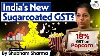 GST Council’s Latest Tax Rates Explained | New GST Rules 2024 | GST On Popcorn